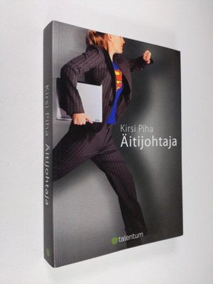 Kirsi Piha : Äitijohtaja