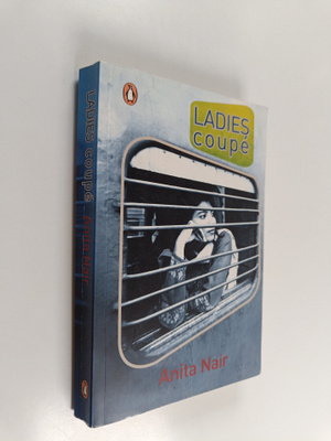Anita Nair : Ladies coupe : a novel in parts