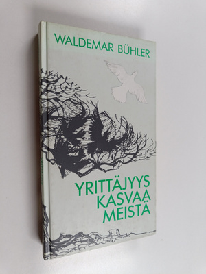 Waldemar Buhler : Yrittäjyys kasvaa meistä : yrittämisen ...
