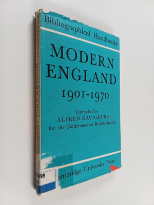 Alfred F. Havighurst : Modern England 1901-1970