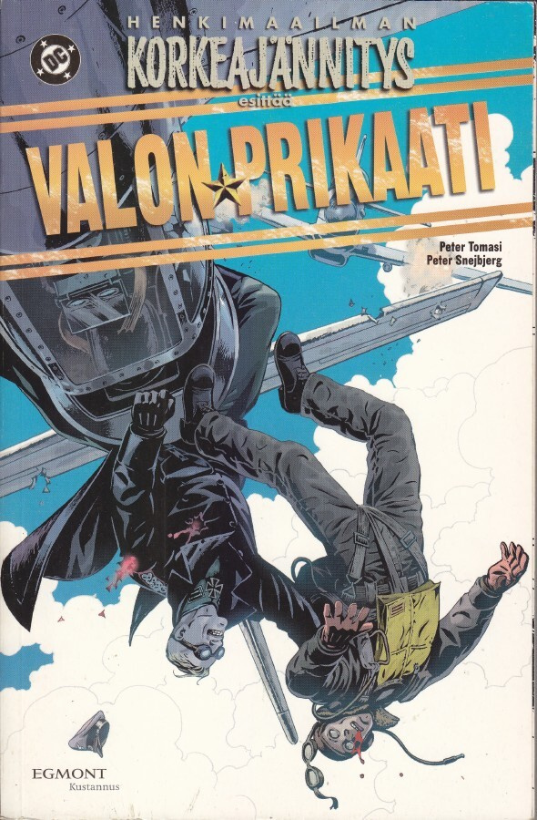 Henkimaailman korkeajännitys Valon Prikaati 1-4/4, 196 sivua