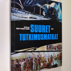 Robin (toim.) Hanbury-Tenison : Suuret tutkimusmatkat - pikkukuva 1