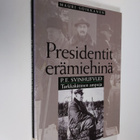 Mauri Soikkanen : P. E. Svinhufvud : Tarkkakätinen ampuja - pikkukuva 1