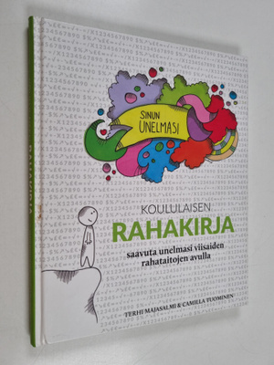 Terhi Majasalmi : Koululaisen rahakirja : Saavuta unelmas...