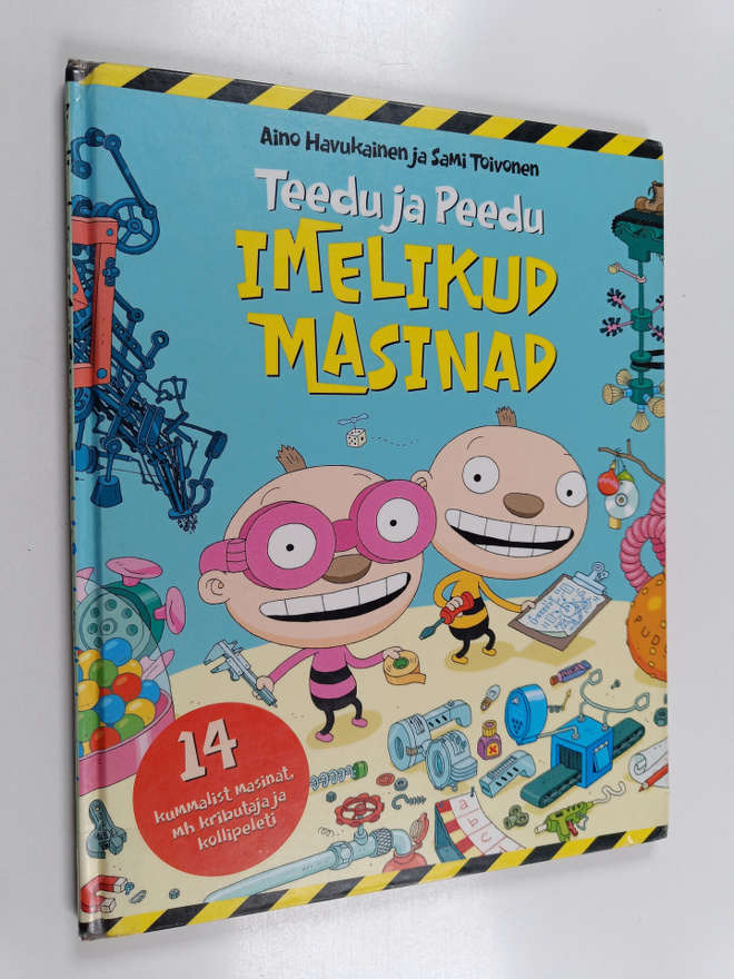 Aino Havukainen : Teedu ja Peedu imelikud masinad