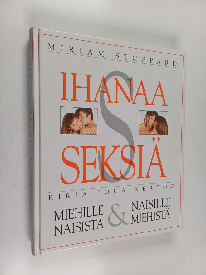 Miriam Stoppard : Ihanaa seksiä