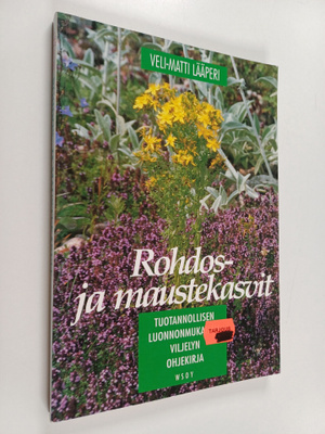 Veli-Matti Lääperi : Rohdos- ja maustekasvit : tuotannoll...