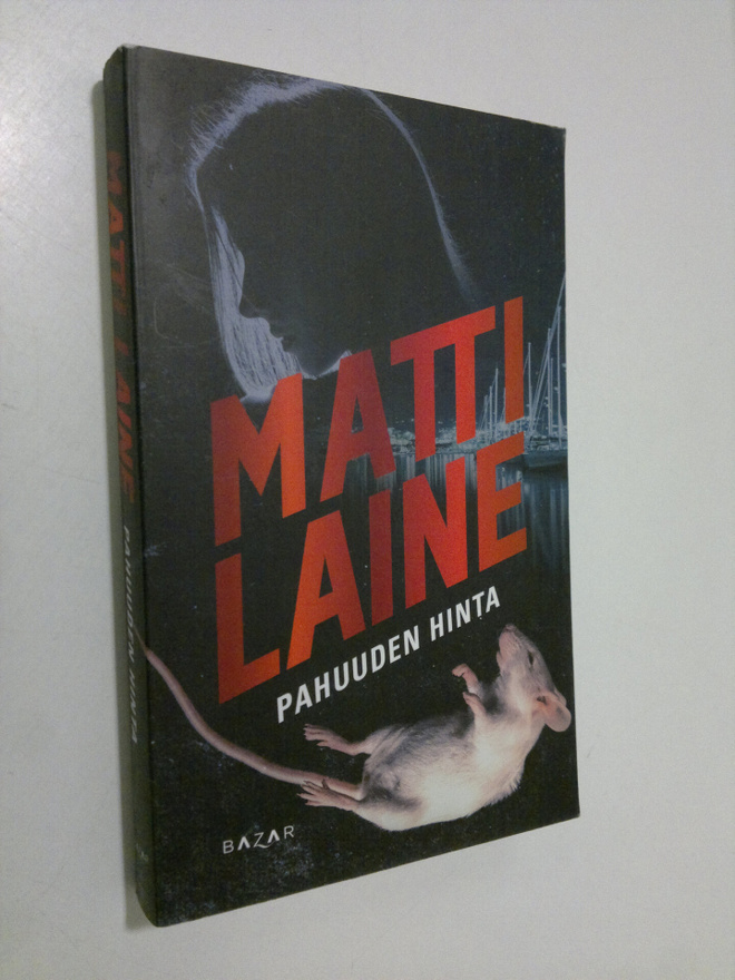 Matti Laine : Pahuuden hinta