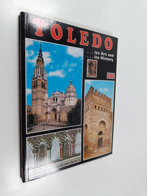 Rufino Miranda : Toledo : its art and its history