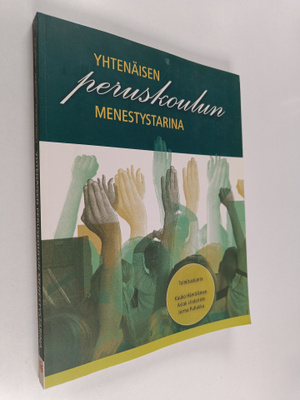Yhtenäisen peruskoulun menestystarina