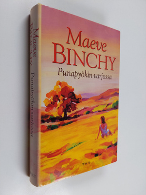 Maeve Binchy : Punapyökin varjossa