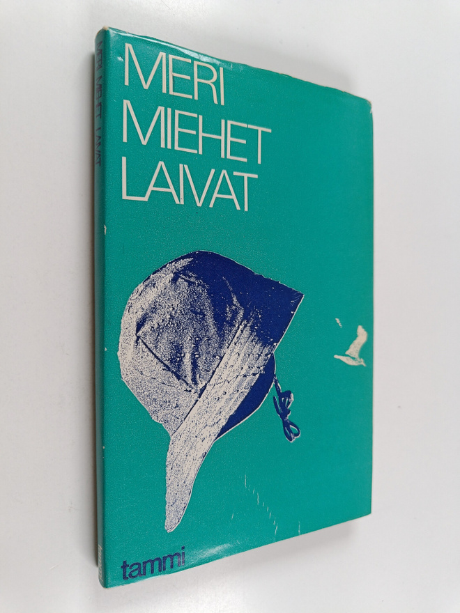 Meri miehet laivat : Merimiesten runoja