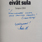 Martti Huhtamäki : Nämä lumet eivät sula : Sarajevo 1984 ... - pikkukuva 3