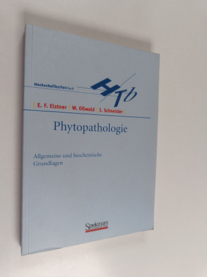 Erich F. Elstner ym. : Phytopathologie - allgemeine und b...