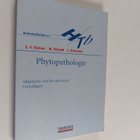 Erich F. Elstner ym. : Phytopathologie - allgemeine und b... - pikkukuva 1