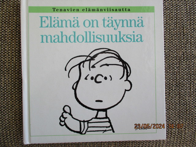 ELÄMÄ ON TÄYNNÄ MAHDOLLISUUKSIA
