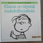 ELÄMÄ ON TÄYNNÄ MAHDOLLISUUKSIA - pikkukuva 1