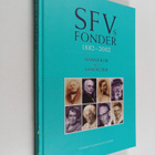 Henrik Cederlöf : SFV:s fonder 1882-2002 : Människor och ... - pikkukuva 1