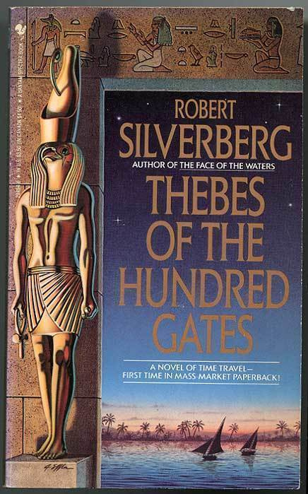 Robert Silverberg: Thebes of the Hundred Gates