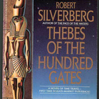 Robert Silverberg: Thebes of the Hundred Gates - pikkukuva 1