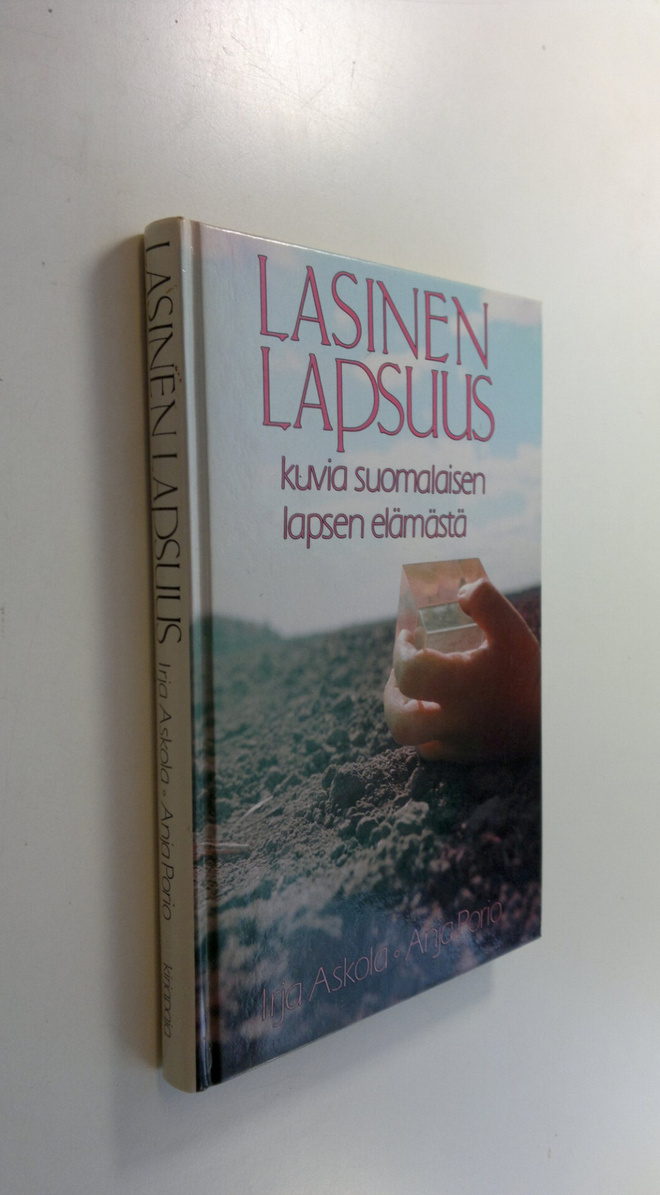 Irja Askola : Lasinen lapsuus : kuvia suomalaisen lapsen ...