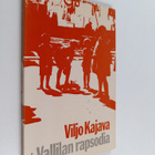 Viljo Kajava : Vallilan rapsodia - pikkukuva 1