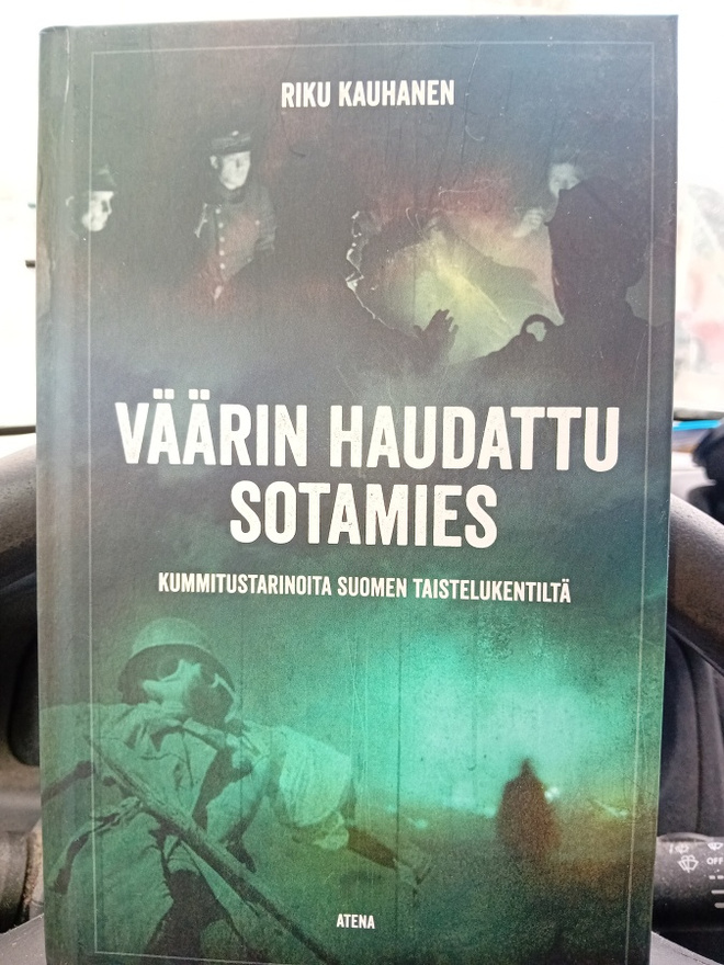 Kauhanen : Väärin haudattu sotamies ( SIS POSTIKULU  )