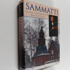 Sammatti : Elias Lönnrotin kotipitäjä - pikkukuva 1