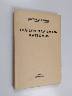 Antero Rinne : Epäilyn maailmankatsomus