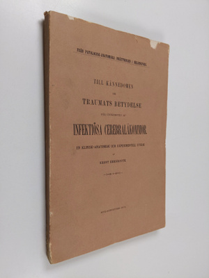 Ernst Ehrnrooth : Till kännedomen om traumats betydelse f...