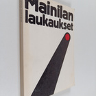 Raimo (toim.) Seppälä : Mainilan laukaukset : Muistelmia ... - pikkukuva 1
