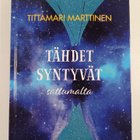 Tittamari Marttinen : Tähdet syntyvät sattumalta - pikkukuva 1