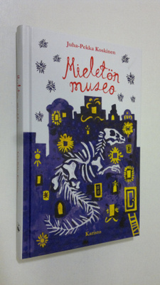 Juha-Pekka Koskinen : Mieletön museo