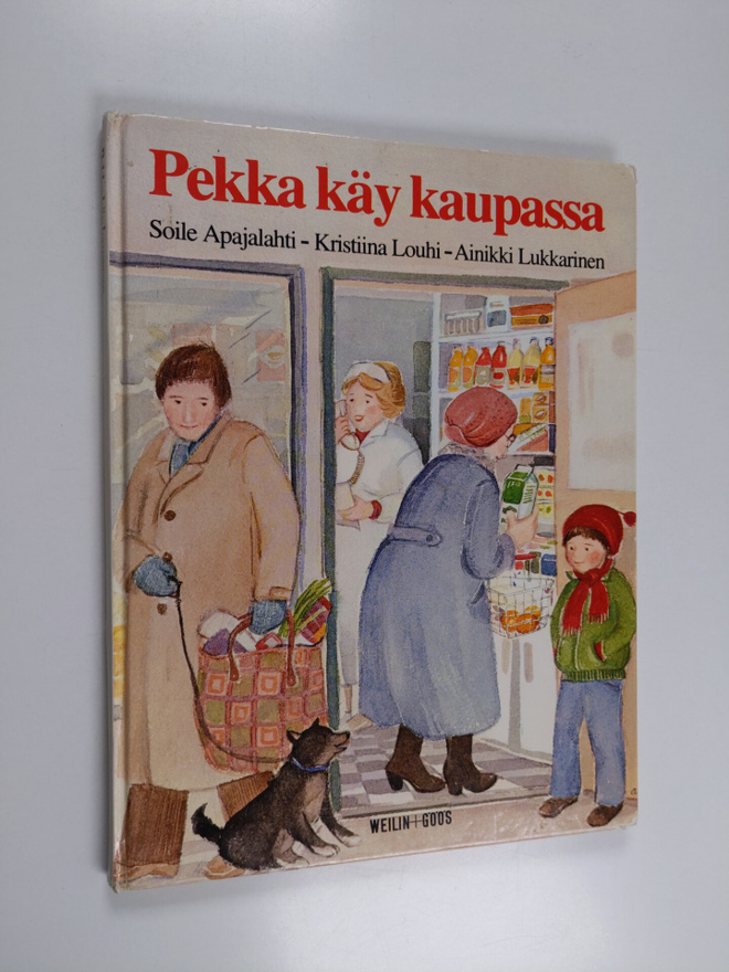 Soile Apajalahti : Pekka käy kaupassa