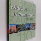 Jussi Koivuniemi : Yhdessä menestymme 1984-2011 : Pirkanm... - pikkukuva 1