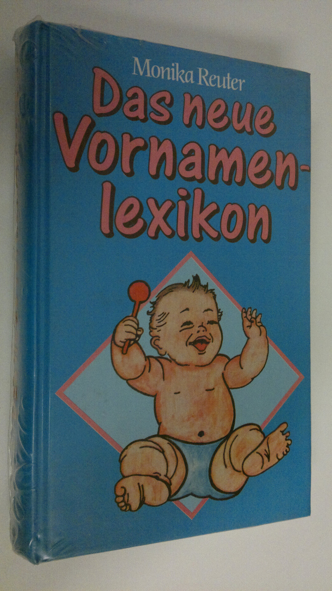 Monika Reuter : Das neue Vornamenlexikon