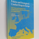 Policies and strategies to combat drugs in Europe : the T... - pikkukuva 1