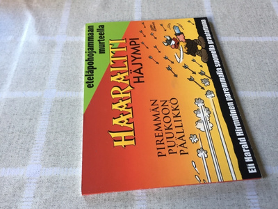 HAARALTTI HÄJYMPI PIREMMÄN PUUKKOON PÄÄLLIKKÖ HYVÄ