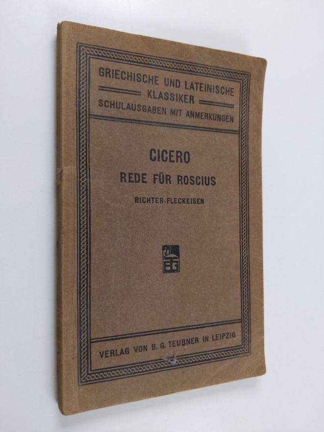 Marcus Tullius Cicero : Ciceros Rede fur Roscius