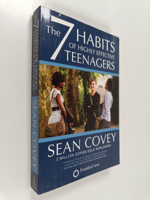 Sean Covey : The 7 Habits of Highly Effective Teenagers :...