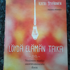 Katri Syvärinen: Löydä elämän taika - pikkukuva 1