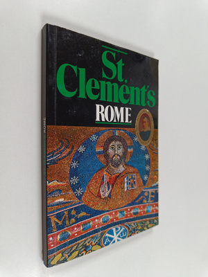 Leonard E. Boyle : A Short Guide to St. Clement's, Rome