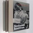 Sodassa koettua 1-3 : Haavoitettu lapsuus ; Arkea sodan v... - pikkukuva 1