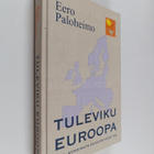 Eero Paloheimo : Tuleviku Euroopa : veel sundimata sugupo... - pikkukuva 1