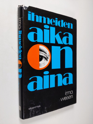 Irma Weisen : Ihmeiden aika on aina