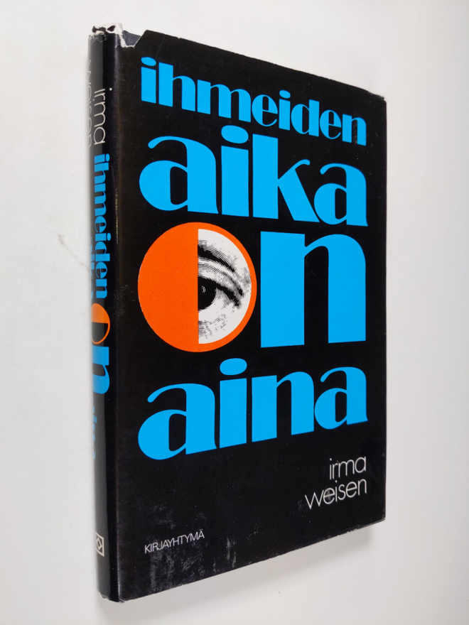 Irma Weisen : Ihmeiden aika on aina