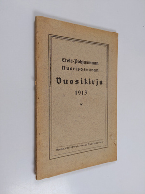 Etelä-Pohjanmaan nuorisoseuran vuosikirja 1913