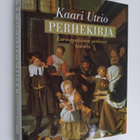 Kaari Utrio : Perhekirja : eurooppalaisen perheen histori... - pikkukuva 1