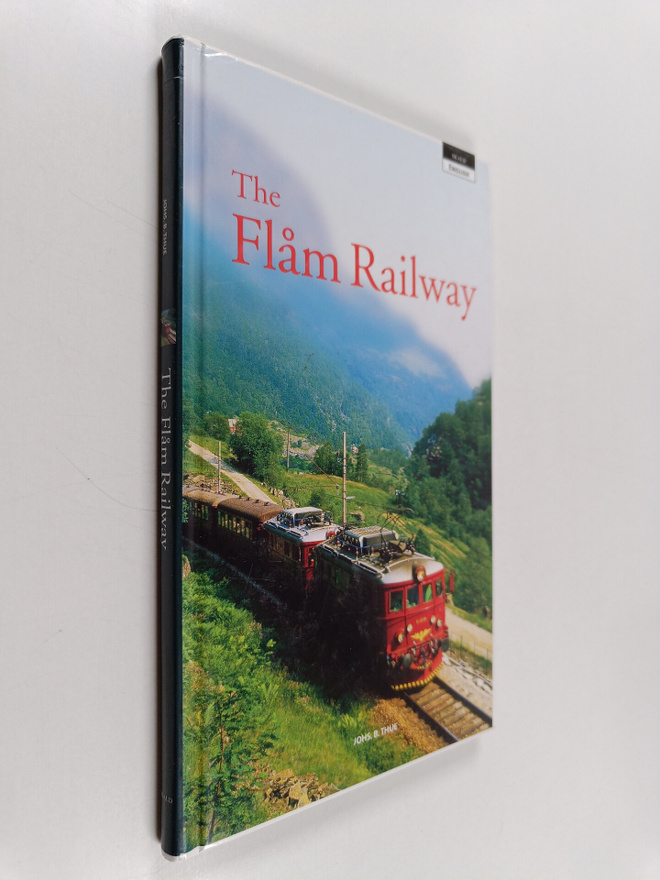 Johs. B. Thue : The Flåm Railway