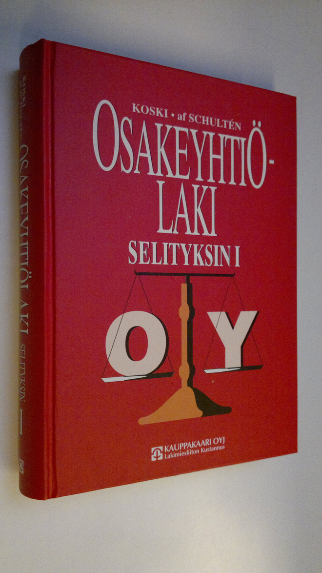 Pauli Koski : Osakeyhtiölaki selityksin 1, Luvut 1-8 sekä...